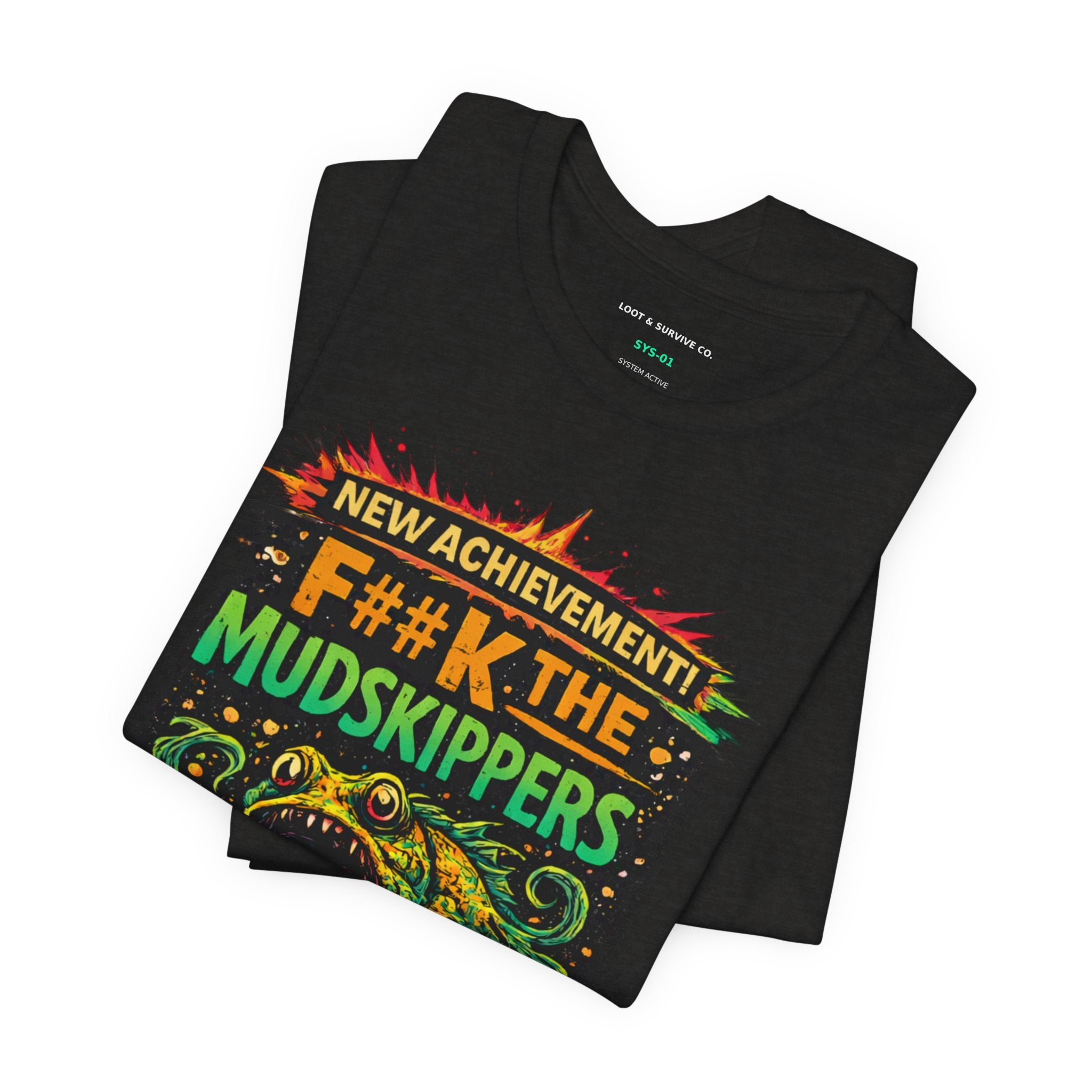 New achievement The Mudskippers Tee  Dungeon Crawler Statement Shirt