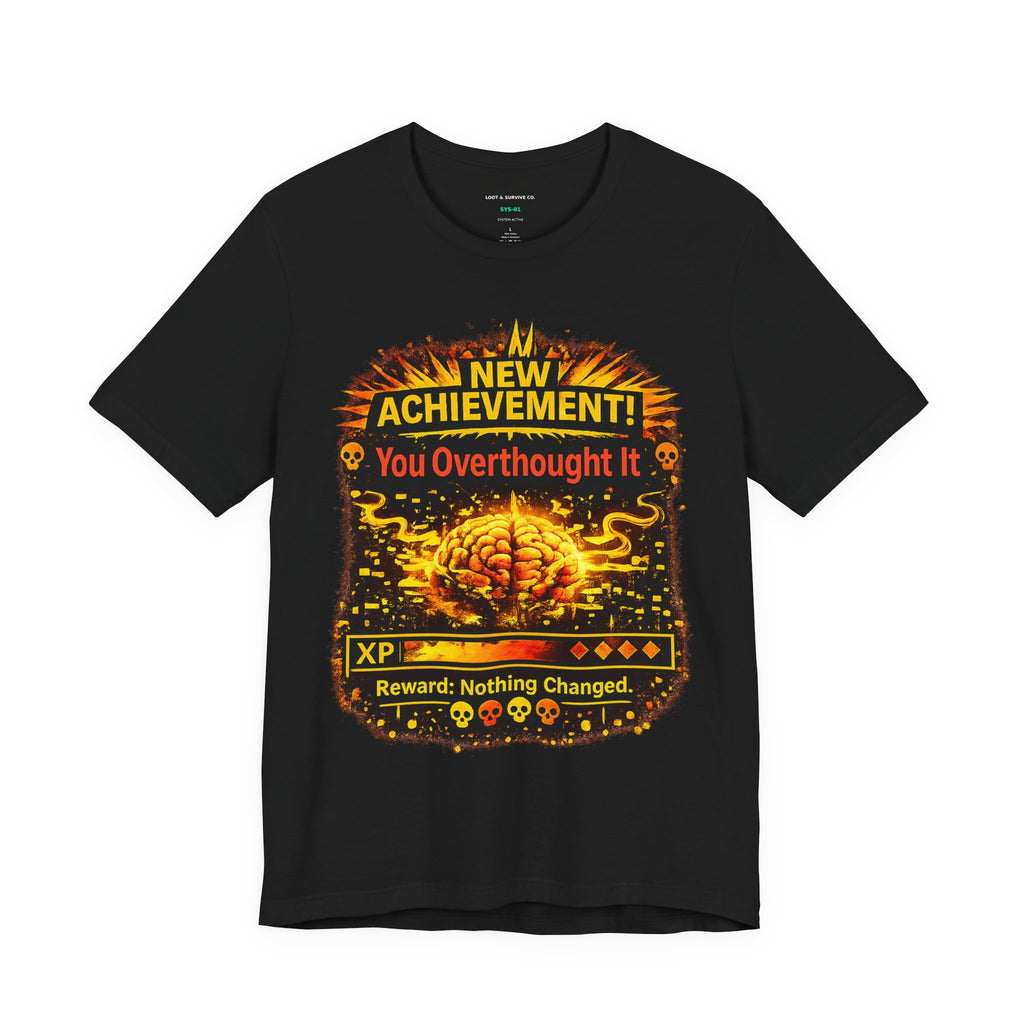 New Achievement You Overthought It Shirt, Funny Gamer Tee, Overthinking Humor Shirt, RPG XP Graphic Tee, Relatable Mental Health Shirt Gift
