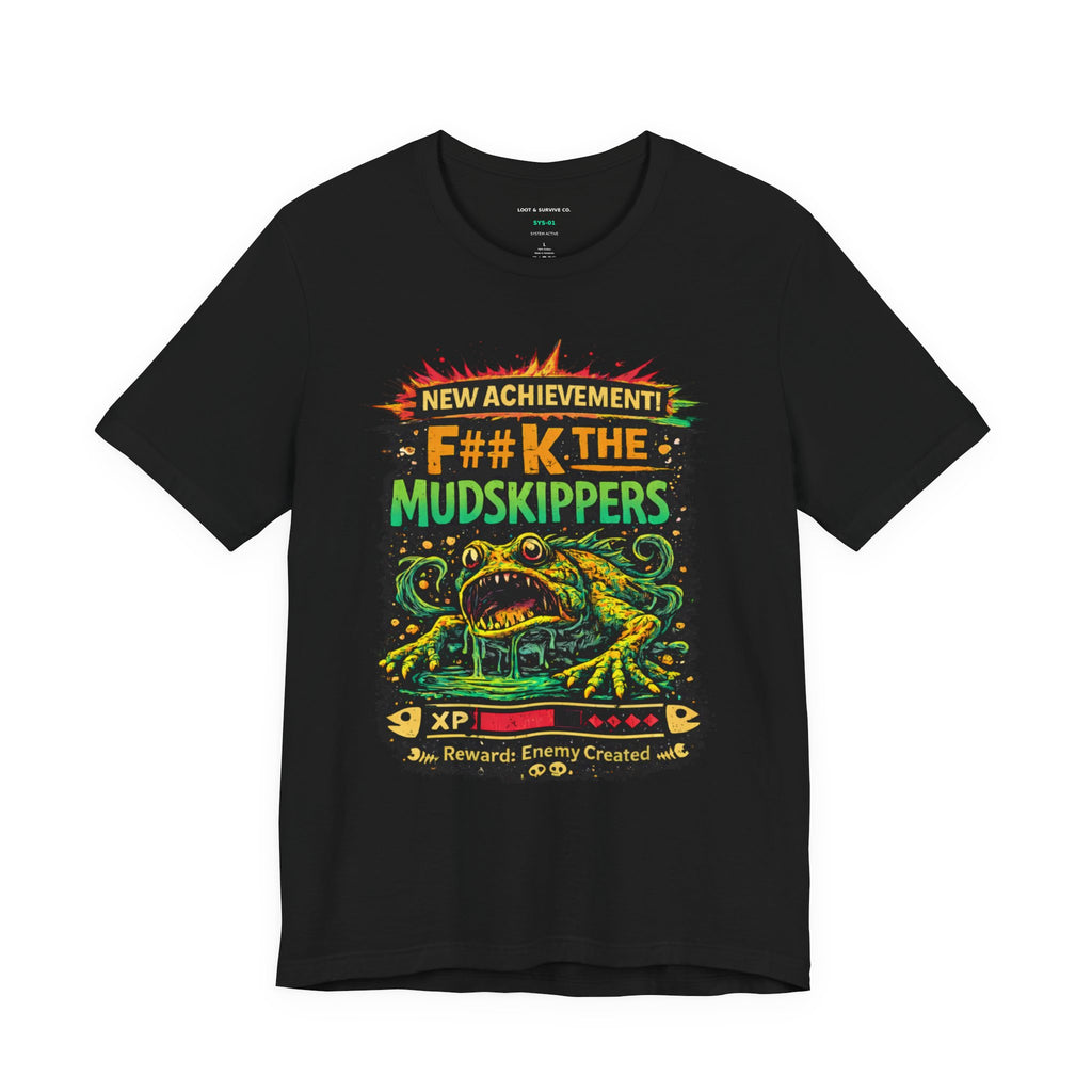 New achievement The Mudskippers Tee  Dungeon Crawler Statement Shirt