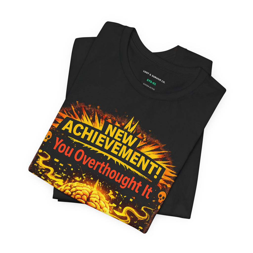 New Achievement You Overthought It Shirt, Funny Gamer Tee, Overthinking Humor Shirt, RPG XP Graphic Tee, Relatable Mental Health Shirt Gift