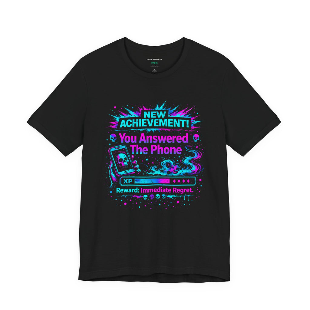 New Achievement You Answered The Phone T-Shirt | Gamer XP Humor